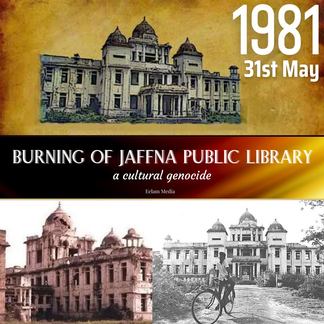 EelamMedia's tweet photo. We remember the burning of Jaffna public library 🔥. Today marks the 40th anniversary of this cultural genocide. 
ஆசியாவிலே மிகப்பெரிய நூலகமாக திகழ்ந்த யாழ்ப்பாண பொது நூலக எரிப்பின் 40ஆம் ஆண்டு நினைவு நாள் இன்றாகும்.
#JaffnaLibrary #burningofjaffnalibrary #tamilgenocide #lka https://t.co/F2UcnHZhwR