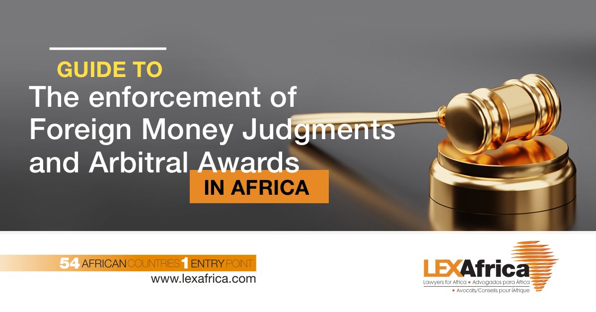 Courts throughout Africa are increasingly seized with applications to recognize and enforce foreign judgments. This guide unpacks this further. Download your guide for more insight: bit.ly/3p4fhRH #Africa #Business #Arbitration #law