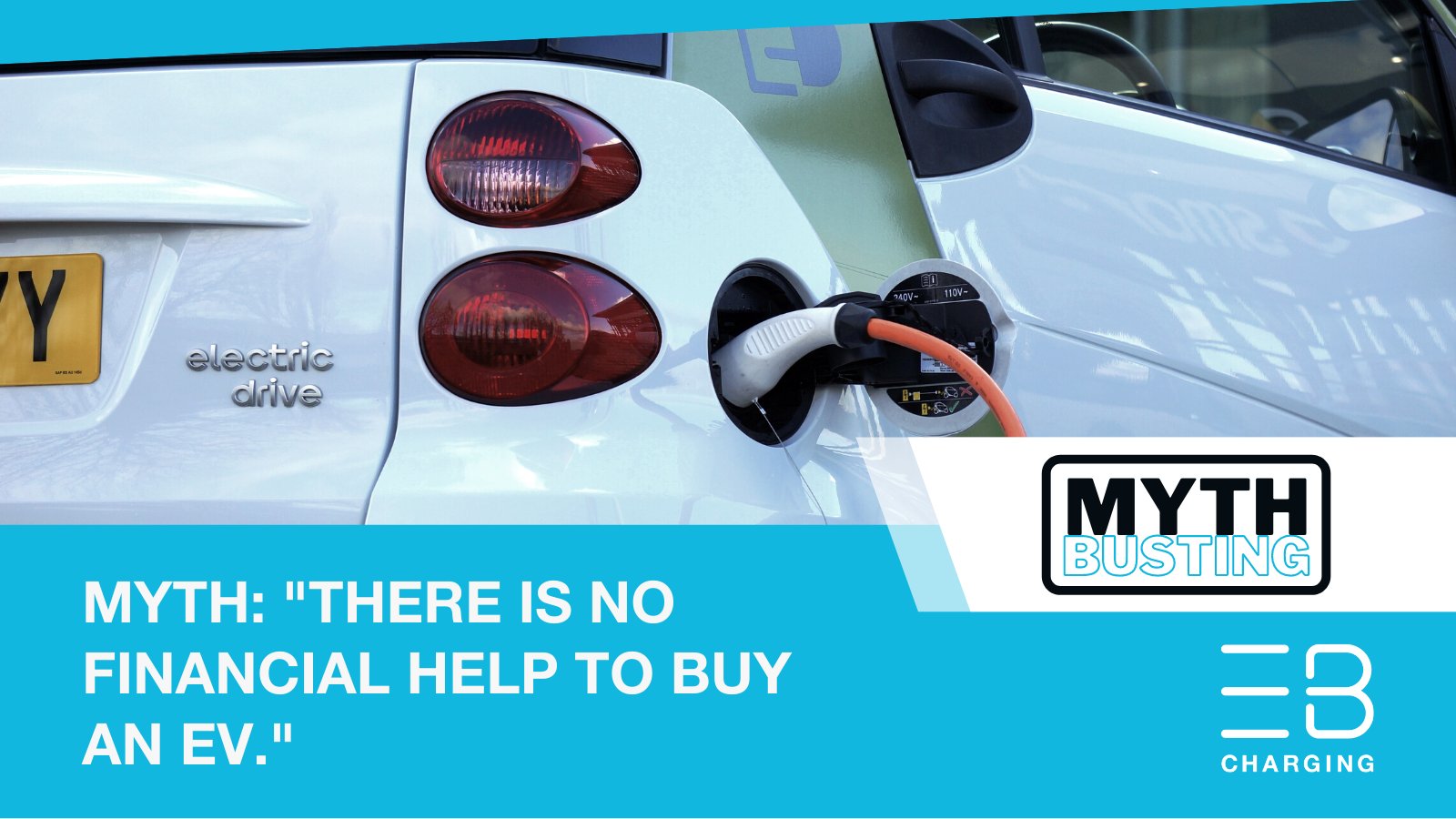 EB Charging on Twitter "Today's EV myth "There's no financial help to