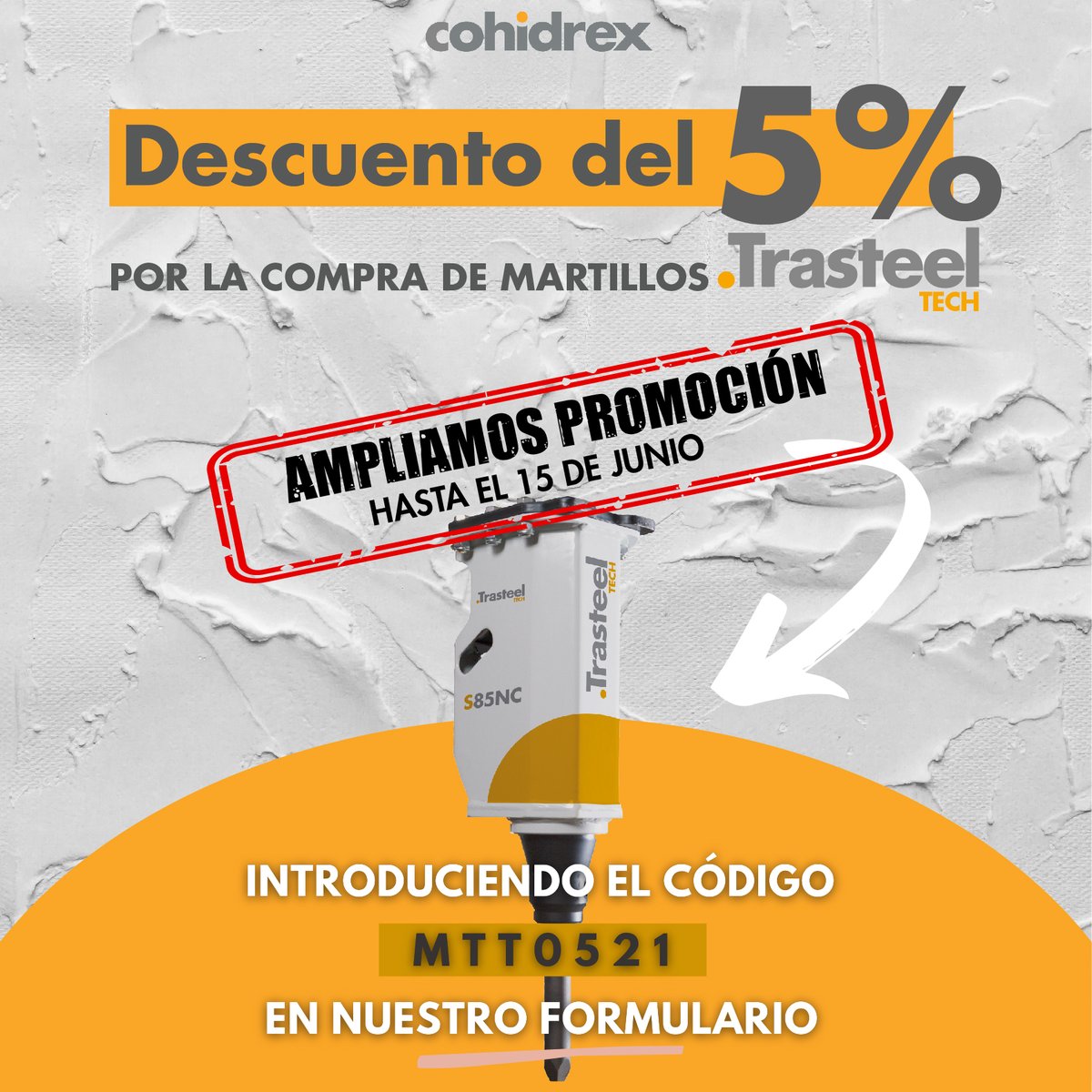 cohidrex's tweet photo. ¡Aprovéchate de nuestros #descuentos 15 días más! ☺️
Gracias a la gran acogida de nuestra promoción de #martilloshidráulicos #TrasteelTech, prolongamos esta #oferta hasta el 15 de junio⏳
✅Introduce el código promocional MTT0521 en nuestro formulario: https://t.co/BcyvXmTxL4 https://t.co/9G8xmwL7Td