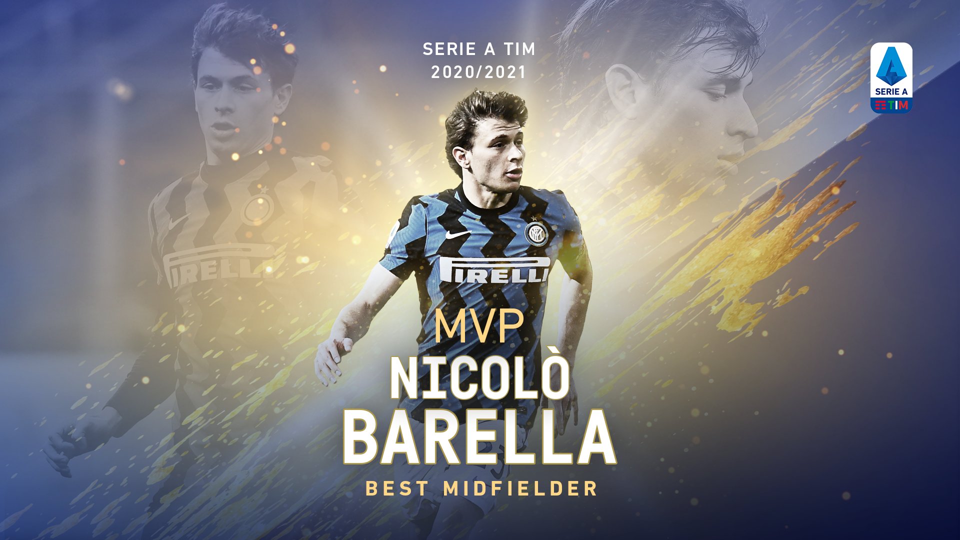 Lega Serie A On Twitter Mvp 2020 2021 Best Midfielder Nicolo Barella All Round Pressing Accurate Passes And A Perfect Combination Of Quality And Quantity What A Season Https T Co Qj5s2ceije Serieatim Wearecalcio Https T Co Ud8zuess57