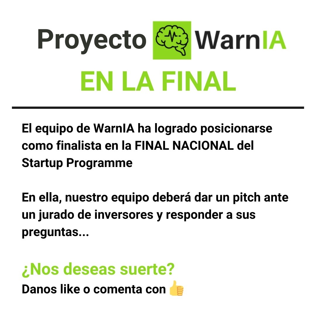 ProyectoWarnIA's tweet photo. El proyecto WarnIA está cada vez más cerca de hacerse realidad. Nuestro equipo ha sido seleccionado como finalista del Startup Programme, donde dará voz a una innovadora propuesta de medicina predictiva ¿crees que es importante avanzar en este campo? https://t.co/kOT1uR2SPJ
