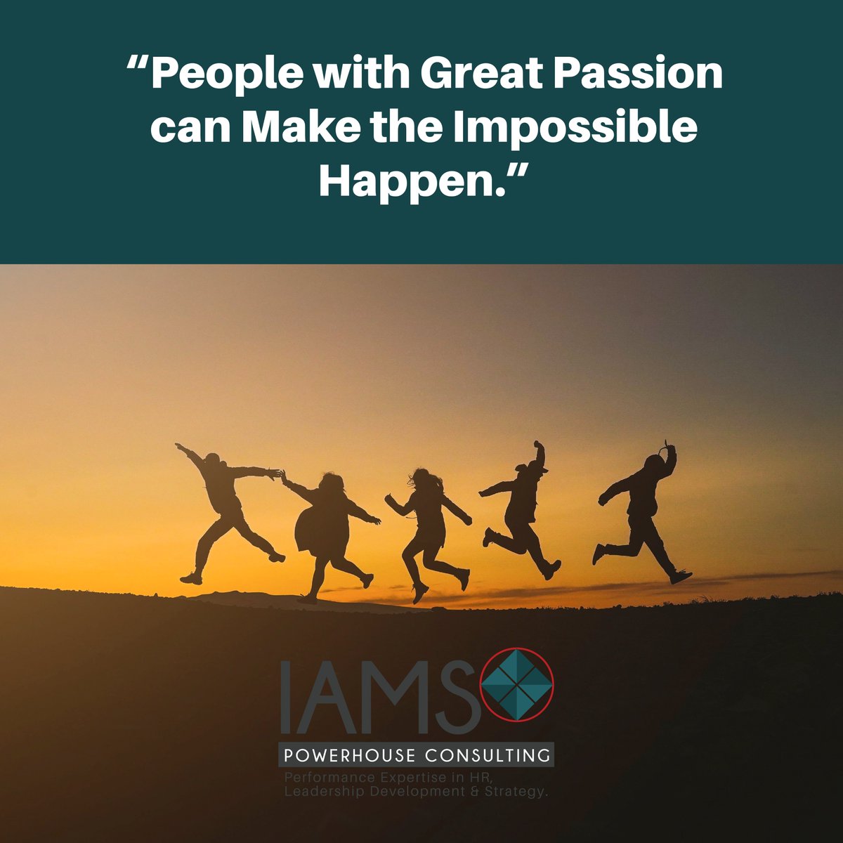 “Leadership is about having a passion and a vision for something far greater than yourself”  #MondayMotivation #IAMSPowerhouseConsulting