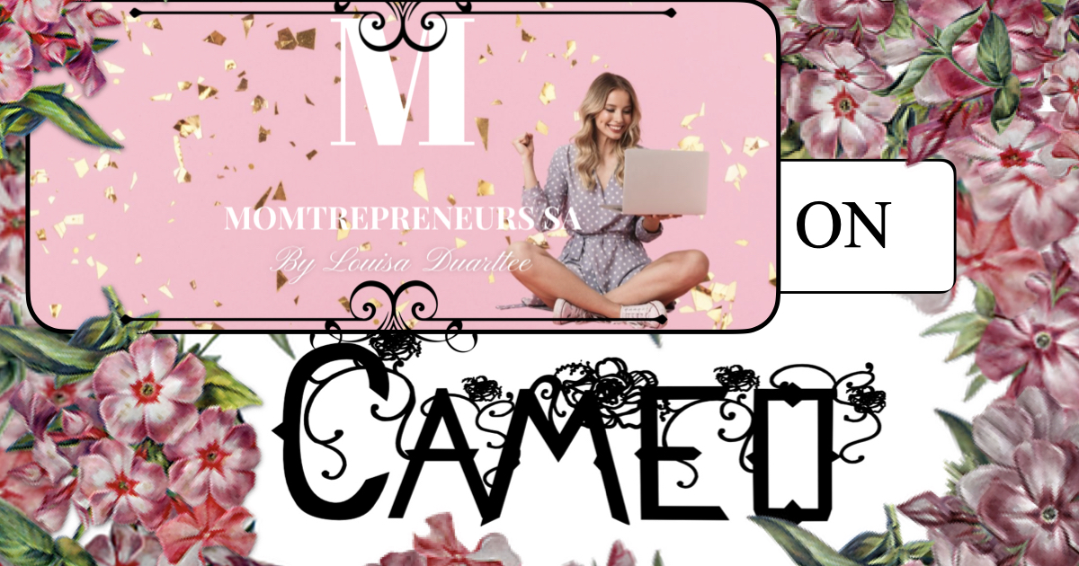 Good day ladies, hope you are having a wonderfully peaceful and productive Monday. Don't forget to watch the first episode of CAMEO, broadcasting on Wednesday 2 June and hear all of the best business tips from #Momtrepreneurs SA founder, Louisa Duarttee #comingsoon