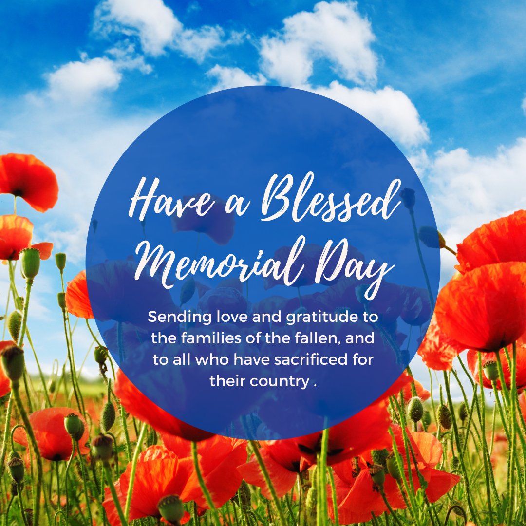 We are holding in our hearts and memory all who have served our country, especially those who gave their lives in military service. We are grateful. Our love and prayers are with all who have lost a loved one.