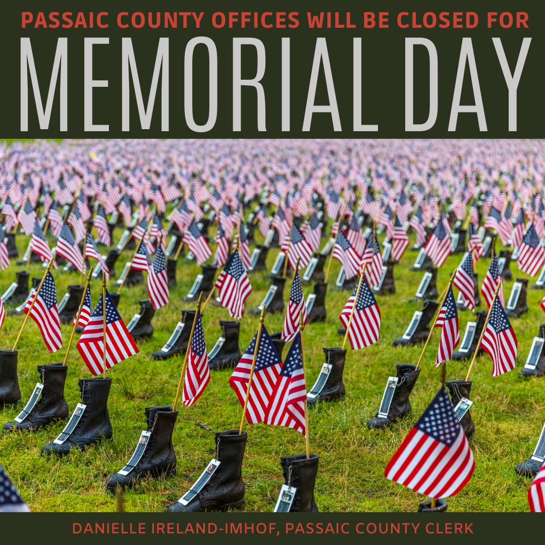 The Passaic County Clerk’s Office honors and remembers all those who gave their lives for this great nation. In observance of Memorial Day, our offices will be closed today. #memorialday #nj