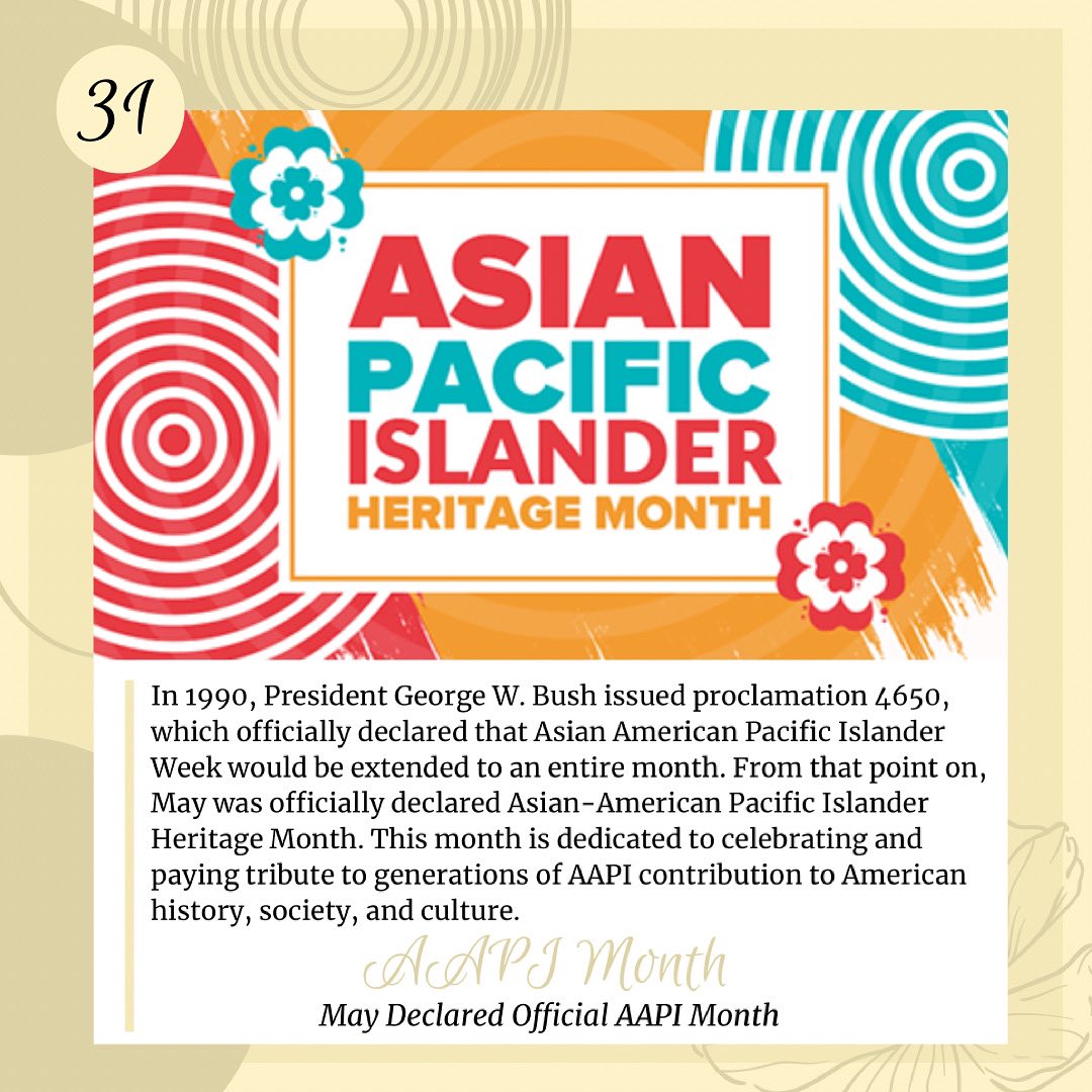 May 31st: May is coming to a close, which means today is the last day of AAPI heritage month 2021. Today we are featuring how it all started, how May became the designated month to celebration Asian American Pacific Islanders. #AAPIHM