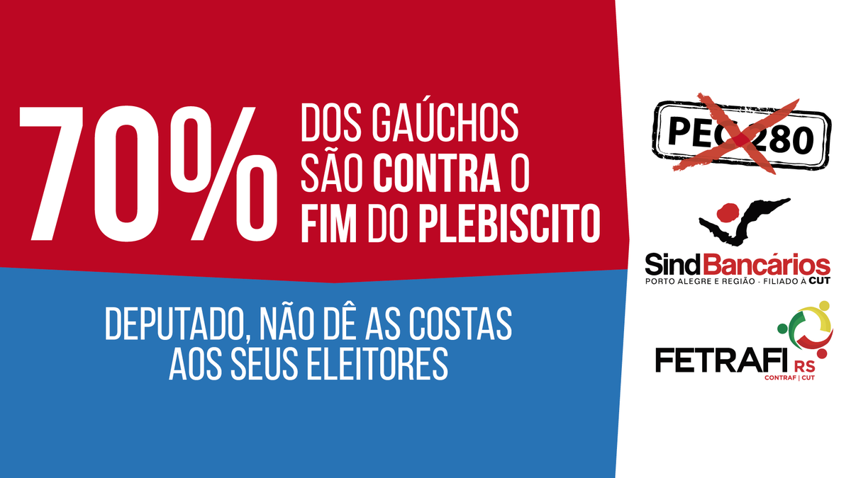 sindbancarios's tweet photo. Pesquisa confirma: os gaúchos são contra a retirada do plebiscito da nossa Constituição!
Fica o alerta aos deputados para a eleição do ano quem... vamos lembrar de quem votou contra a decisão do povo!
👁👁
#NãoÀPEC280
#QueroPlebiscito https://t.co/2O5sTLpkWK