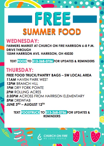 Make a note of the dates, times and locations of the Free Farmers Market and Food Truck locations this summer.  Food is free and available to anyone, thanks to <a href="/mychurchonfire/">Church On Fire</a>