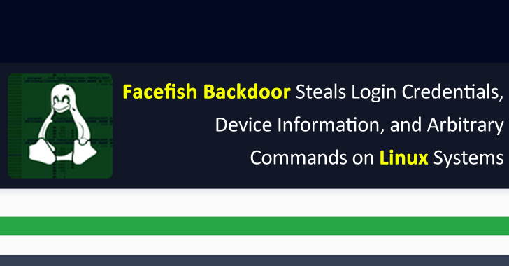 twelvesec's tweet photo. #Facefish is the new backdoor that can steal user device information, login credentials, and even it can also execute arbitrary commands on the infected #Linux systems.
#CyberSecurity, #infosec
https://t.co/l3XmhVRzNA https://t.co/XpZ60Ifcpn