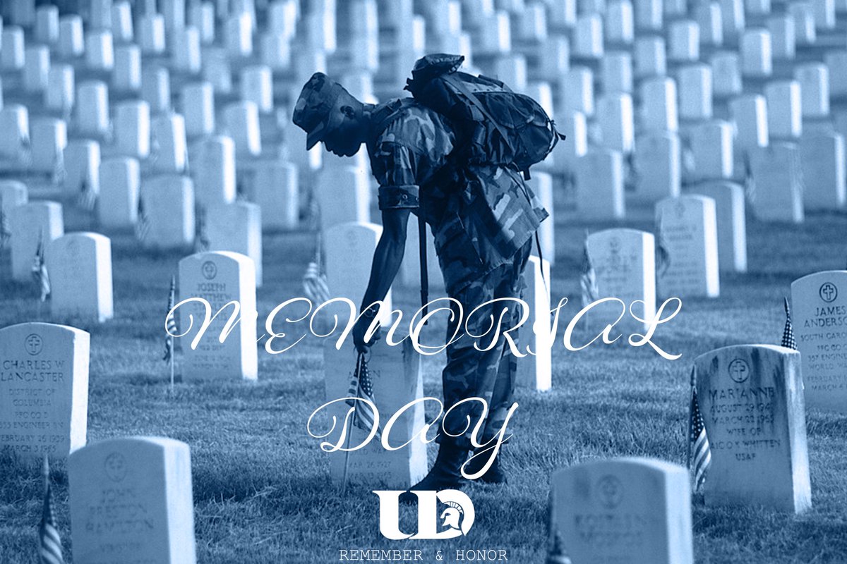 Remembering all those who made the ultimate sacrifice for our country. 

#MemorialDay 
#UDLeaveALegacy⚔️