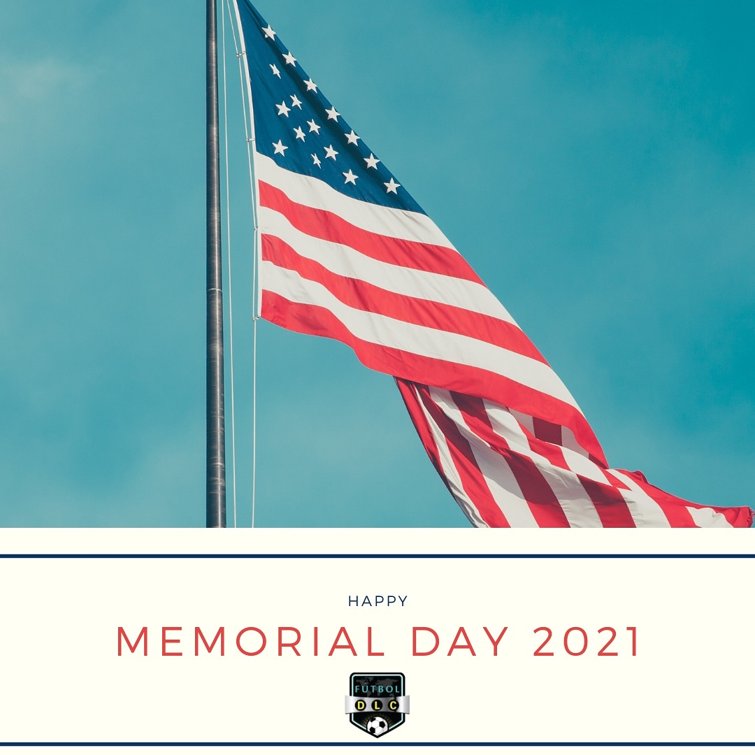 DlcFutbol's tweet photo. On behalf of Fútbol DLC, we want to wish everyone a safe and happy Memorial Day. 

#MemorialDay2021 https://t.co/jYB06BKTGw