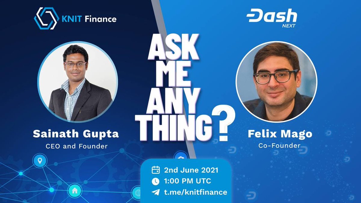 KnitFinance's tweet image. 🚀AMA Announcement!

📢Our CEO, Sainath Gupta &amp;amp; Dash Next Co-founder Felix Mago will be joining this session as speakers to highlight project milestones, goals &amp;amp; more. 

✨Date: 2nd June
✨Venue: t.me/knitfinance
✨Time: 1 PM UTC

👋See you there!