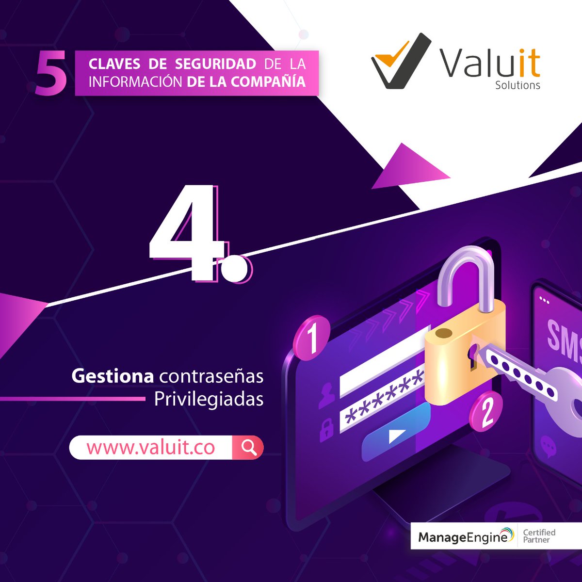 valuitsolutions's tweet image. Cuida el activo más  valioso que tiene tu compañía: la Información. Con #PasswordManagerPro de @ManageEngineLA, administras de forma efectiva las contraseñas privilegiadas.👉Llámanos:  PBX: +571 5330999 ¡Whatsapp! 👉wa.me/573214690622 👉 valuit.co  #seguridadti