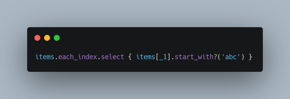 TIL Ruby has a quick way to get the list indices of elements that match a condition