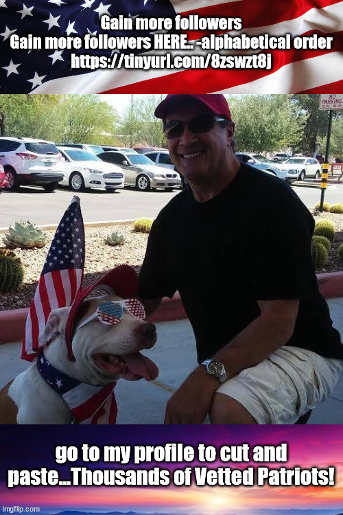 @Shannon4Jesus77 Gain more followers HERE.. -alphabetical order
tinyurl.com/8zswzt8j
<a href="/PixiePeachie/">PIXIE</a>
<a href="/PiousTheo/">UNACCEPTABLE -Theo Pious (Go Truckers!) (BLUEHAND)</a>
<a href="/pjamesjp1/">ChristianJim</a>
<a href="/plantsrcool/">Food_Flowers_Freedom</a>
<a href="/PlutonianPisces/">Plutonian Pisces</a>
<a href="/pockee/">Richy X.</a>
<a href="/politstrip/">Politically Stripped ™️</a>
<a href="/PolitixVoice/">Voice of The Electorate</a>
<a href="/polobhere/">Polo</a>
<a href="/PolizziThomas/">Deplorable Tommy P.</a>
<a href="/ponysoldier17/">PonySoldier</a>
<a href="/Pookies_8isback/">Mike(Mr.Saltine2)</a>
<a href="/POPsOFTHEPLAINS/">#patriotoftheplains Geaux Tigers</a>
<a href="/Popsunderhouse1/">Pops</a>
@popularlon_r