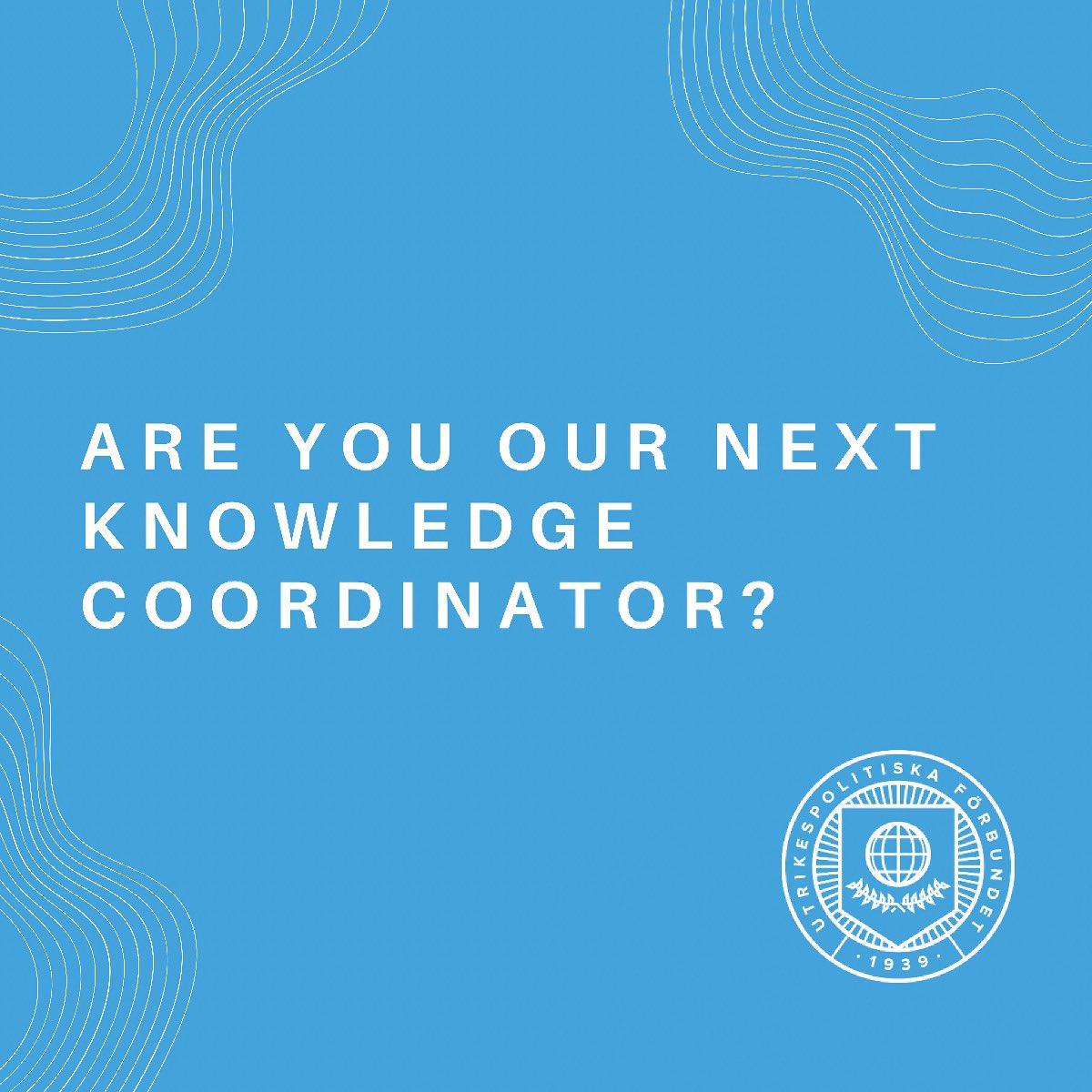 Utrikespolitiska förbundet (@uf_sverige) on Twitter photo As knowledge coordinator, you get the chance to strengthen and develop the Swedish Associations of International Affairs. The position is unpaid. You should be based in Sweden and be able to work of 5–10 hours per week.
Apply with CV and motivation to president@ufsverige.org! As knowledge coordinator, you get the chance to strengthen and develop the Swedish Associations of International Affairs. The position is unpaid. You should be based in Sweden and be able to work of 5–10 hours per week.
Apply with CV and motivation to president@ufsverige.org!