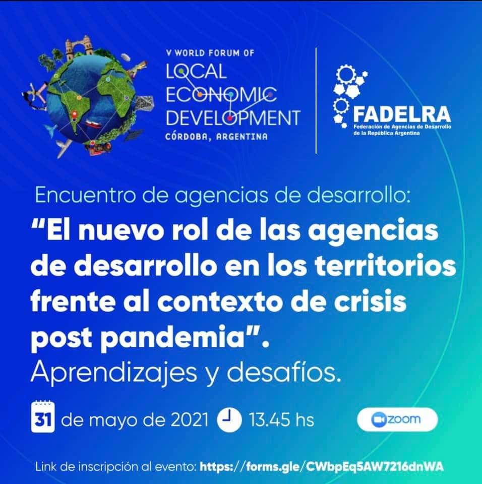 V FORO MUNDIAL  DESARROLLO ECONÓMICO LOCAL 🌎
Nos encontramos el 3️⃣1️⃣ de mayo! A las 13.45 ⏰
Encuentro de Agencias de Desarrollo “El nuevo rol de las agencias de desarrollo en los territorios frente al contexto de crisis post pandemia”
INSCRIBITE!! ⤵️
forms.gle/ZqSpsYnGXUvMH5…