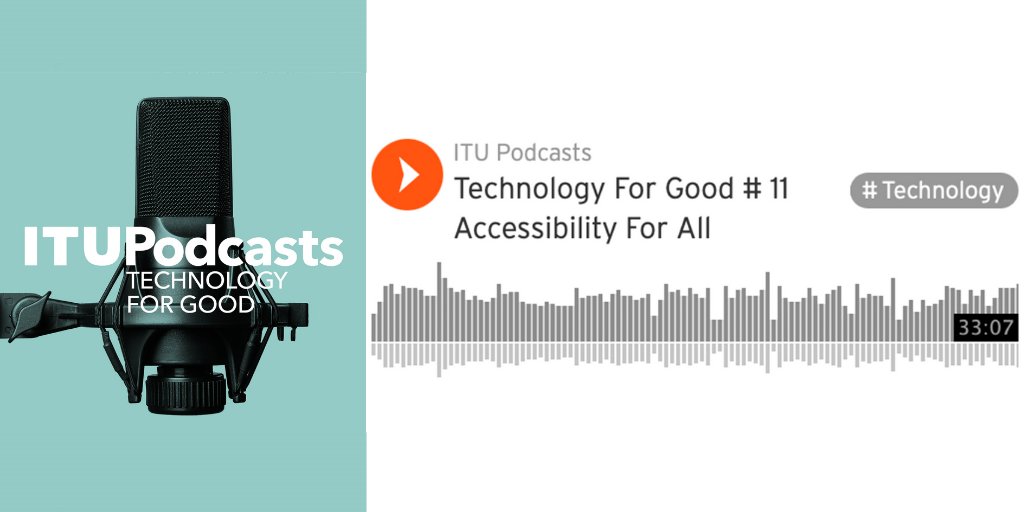 promo visual for the ITU technology for good podcast with photo of a studio mic plus soundwaves from the Accessibility For All episode which lasts 33:07 minutes
