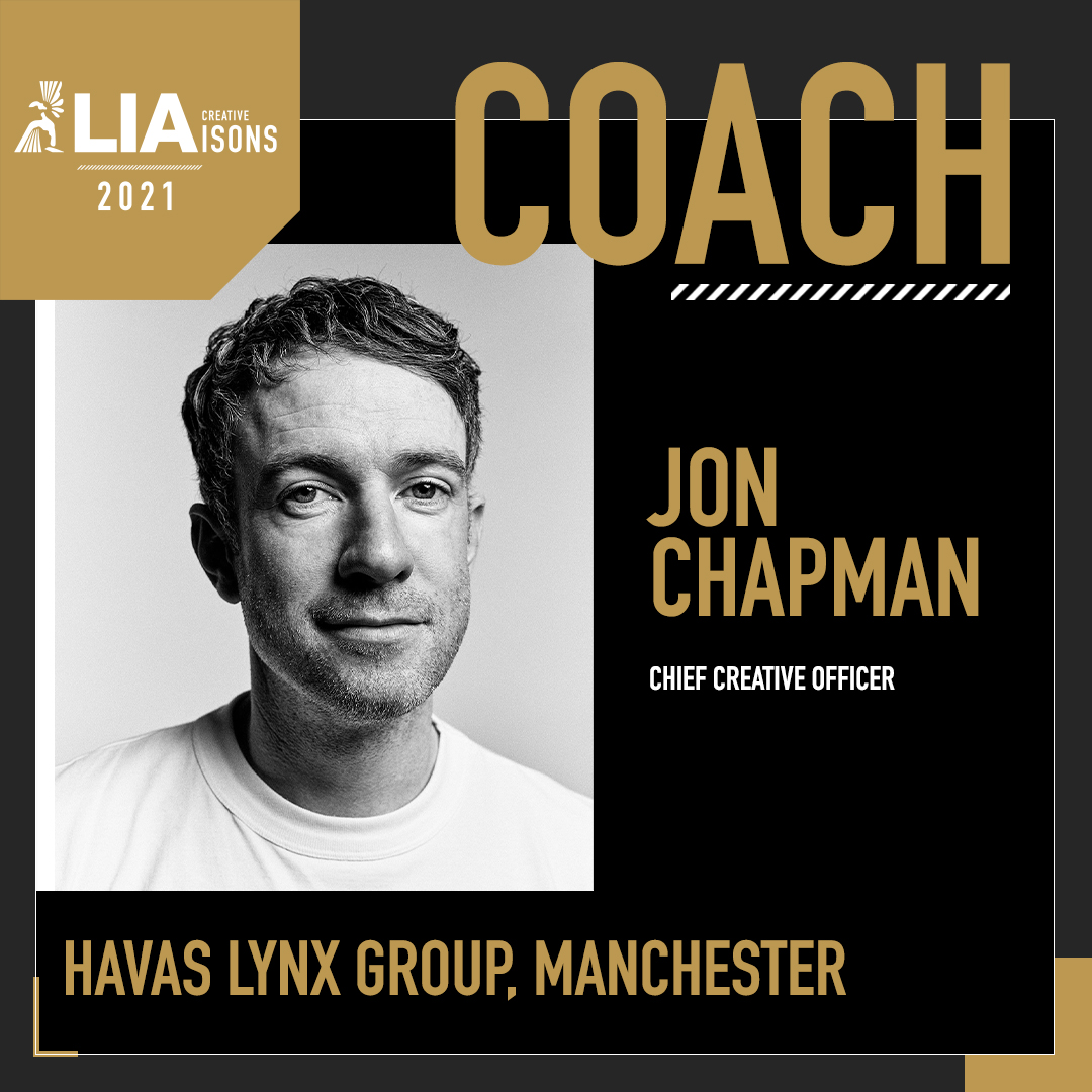 Honored to have <a href="/Jon__Chapman/">Jon Chapman</a> Chief Creative Officer at Havas Lynx Group <a href="/HAVASLYNXEU/">Havas Lynx</a> aboard as one of our industry leading coaches for the #CreativeLIAisons virtual one-to-one coaching program! #LIA2021 #LIAawards #createdforcreatives #creativity #HavasLynx