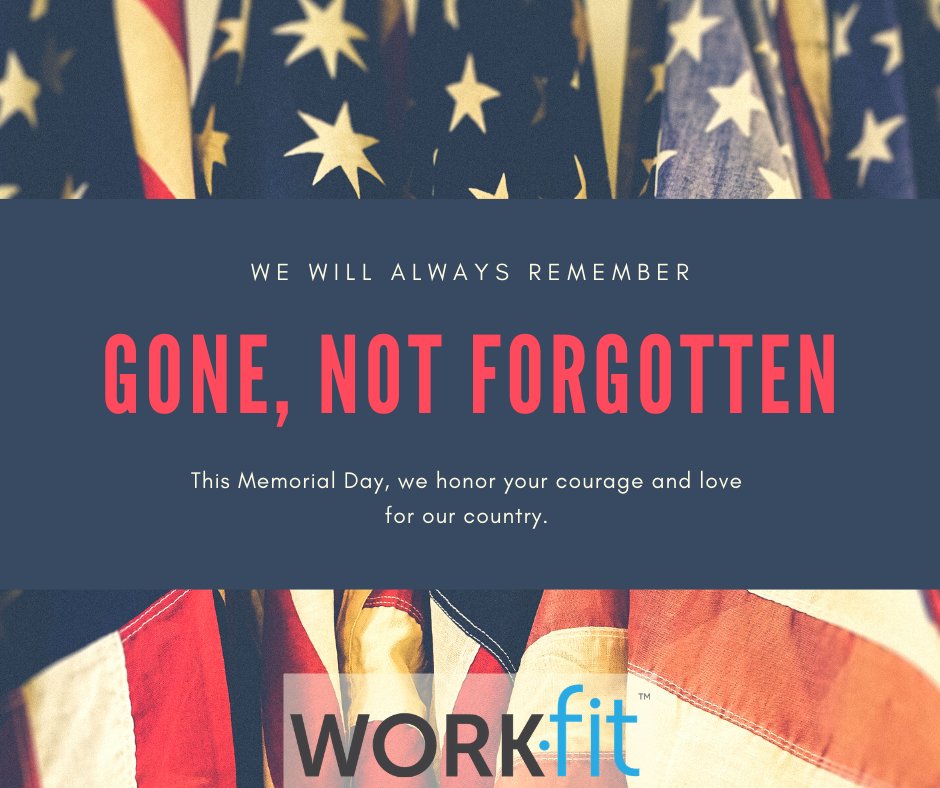 Work__Fit's tweet image. We remember those we've lost on this Memorial Day. We hope you spend the holiday safely with those you love. 
#MakeHealthPersonal #MemorialDay2021