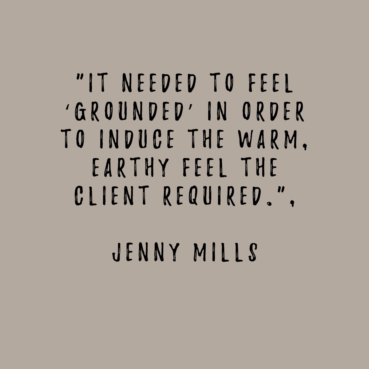 QUOTES BY JENNY MILLS

