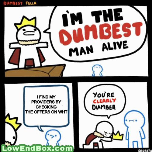 LowEndNetwork's tweet image. I mean, if you need a deal, where are you going to look?  I suggest LowEndBox or LowEndTalk!  #lowendbox #lowendtalk #mememonday #webhostingtalk #wht

lowendbox.com/?p=26806