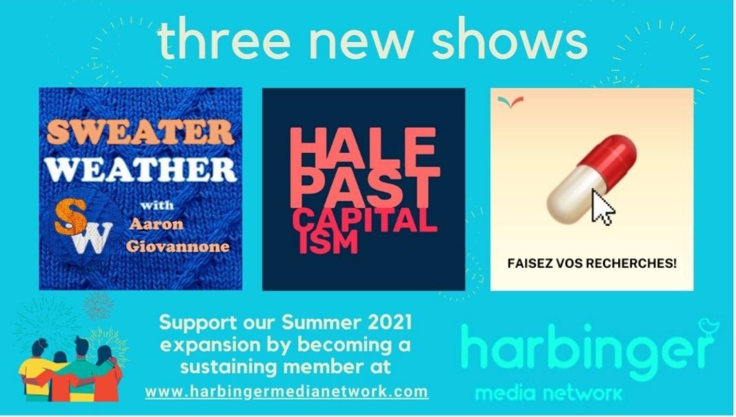 Harbingertweets's tweet photo. Super excited to welcome: 

⏰Half Past Capitalism w/ @druojajay

❄Sweater Weather ie. @canadiansweater w/ @SincerityCity &amp; 

💊Faisez Vos Recherches! from @ricochet_fr

- to the nation's fav politically progressive podcast community!

Find out more at
https://t.co/yRi7iY3QlU 🎉 https://t.co/lcrlKTQcYQ