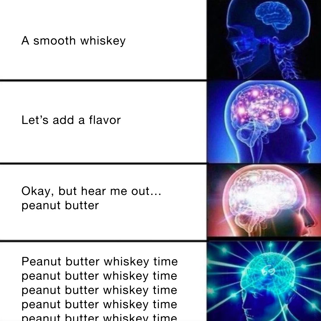 This is pretty much how our mindblowingly amazing idea came to life. #getskrewed #peanutbutterwhiskey