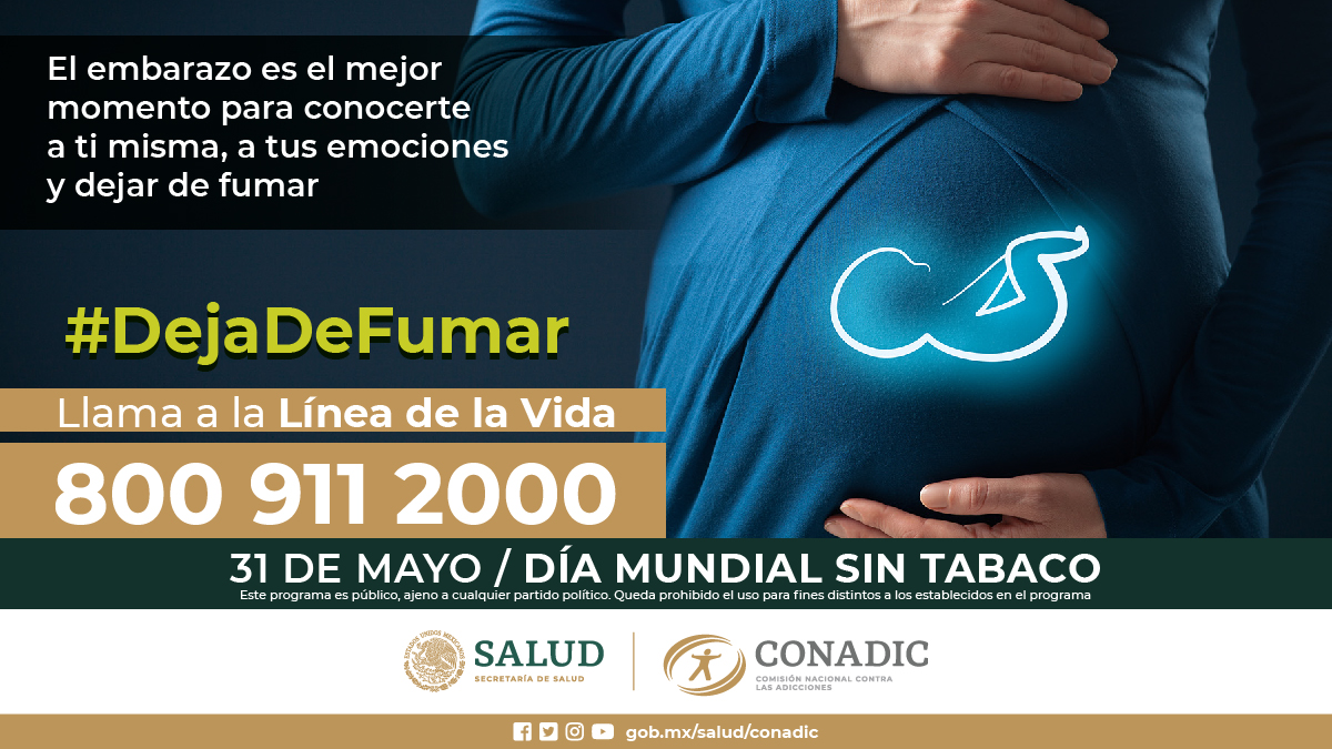 conasamamx's tweet photo. Si estás embarazada o planeas embarazarte, #DejaDeFumar, es la mejor decisión para tu salud y la de tu bebé. ¡Infórmate! #ConadicTeEscucha en la @LineaDe_LaVida 800 911 2000 #CuidaTuSaludMental #DíaMundialSinFumar #ComprométeteADejarDeFumar https://t.co/HtbkpDDAqz