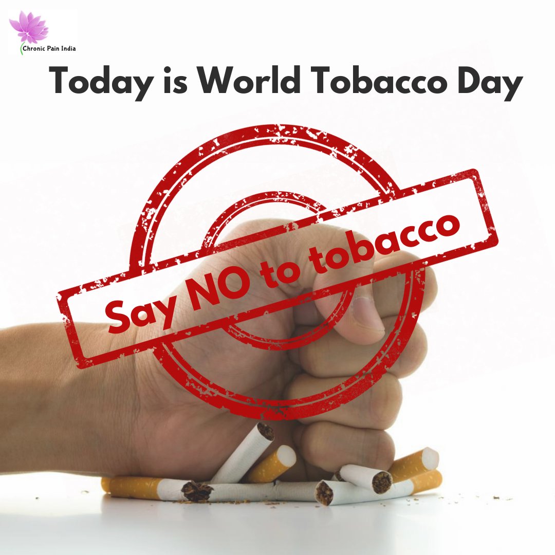 Today is #WorldTobaccoDay to raise awareness on the harmful and deadly effects of tobacco.

#ChronicPainshares #ChronicPainIndia #ChronicIllness #ChronicPain #SayNoToTobacco #SayNoToSmoking #SayNoTobacco