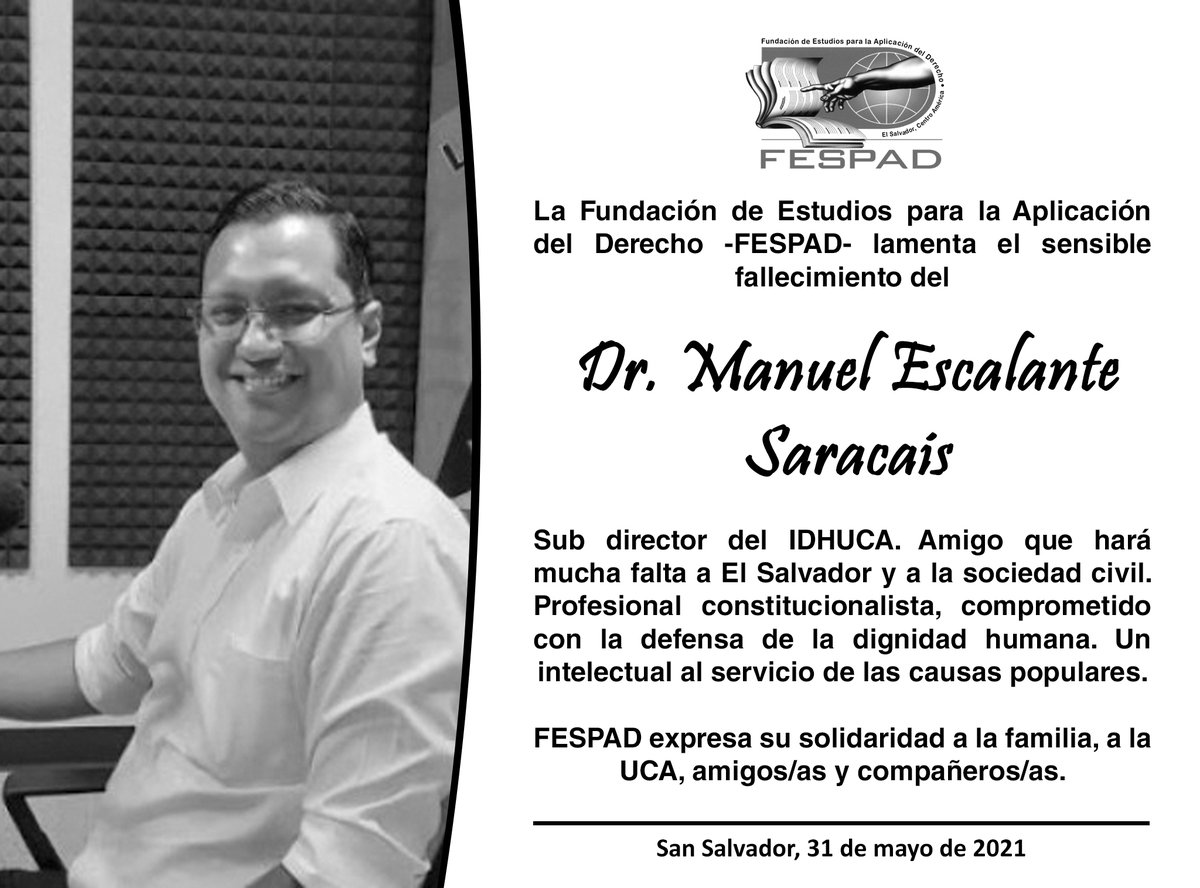 <a href="/FESPAD_sv/">FESPAD</a> lamenta el sensible fallecimiento del Dr. <a href="/Saracais1/">Manuel E. Saracais</a>, Sub director del <a href="/idhuca/">Idhuca</a>. Amigo que hará mucha falta a El Salvador y a la sociedad civil. Un intelectual al servicio de las causas populares.