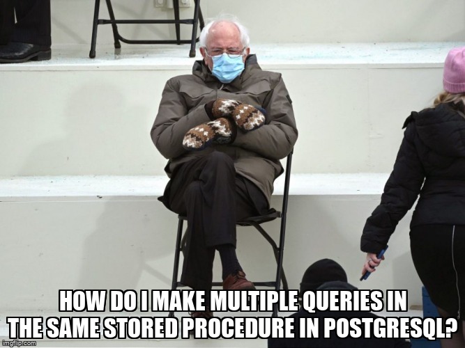 overflow_meme's tweet image. How do I make multiple queries in the same stored procedure in PostgreSQL? stackoverflow.com/questions/6776… #postgresql #schema #plpgsql #whileloop #storedprocedures