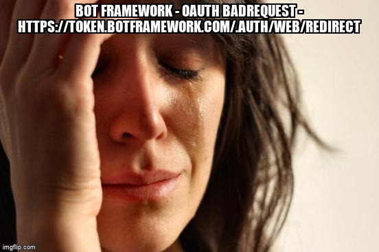 overflow_meme's tweet image. Bot Framework - Oauth BadRequest - token.botframework.com/.auth/web/redi… stackoverflow.com/questions/6234… #oauth #laravelpassport #azure #botframework #laravel