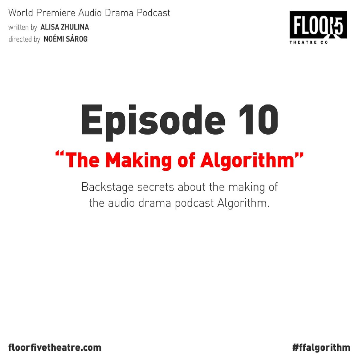 Listen now: “Bonus Episode 10: The Making of Algorithm.” Backstage secrets about the making of the audio drama podcast Algorithm.