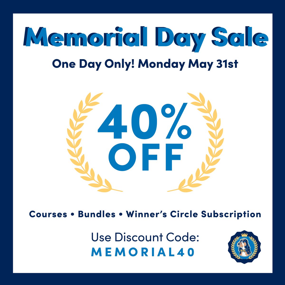 leadingedgedogs's tweet image. Don’t miss our Memorial Day Sale, 40% all our courses, bundles, and our all-access Winner’s Circle Subscription for one day only!!#leadingedgedogshowacademy #doggrooming #doghandler #dogshow