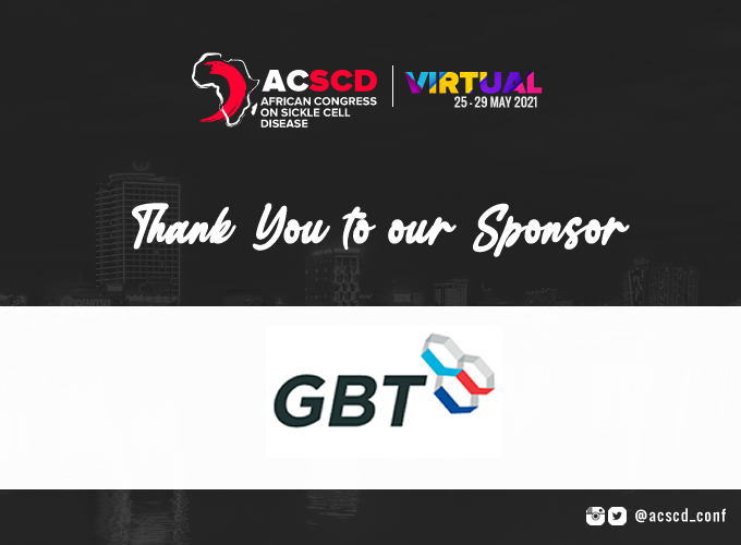 A very huge Thank you to  @GBT_news  for sponsoring the 2nd African Congress on Sickle Cell Disease.

Remember you can still catch up &amp; watch the content on-demand. Register Now to access #ACSCD2021 > acscd.org/registration/