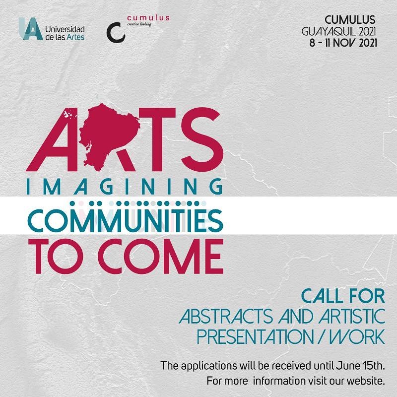 The conference would like to invite artists, scholars, professors, and researchers to share their experiences and reflections on this matter, pre, during and after the pandemic.

More info: uartes.edu.ec/sitio/cumulus/

#CumulusGuayaquil #Cumulus #Arts