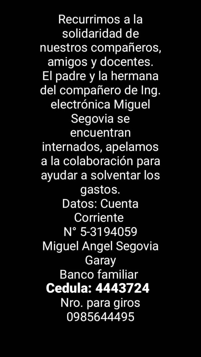 El compañero Miguel Segovia nos necesita! Por favor colaboremos con lo que podamos 🤝💙
Nro de cuenta: 5-3194059
Nombre: Miguel Angel Segovia
Cedula: 4443724
BANCO Familiar
Giros al 0985644495
