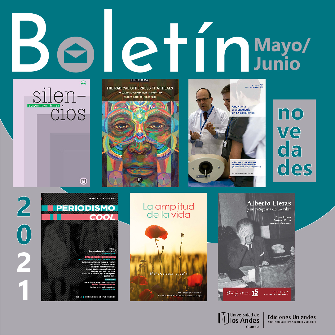 Ed_Uniandes's tweet photo. 📨Llegó el boletín de mayo - junio: https://t.co/SpkiMMM62K🗞.
Conoce las novedades y los eventos de lanzamiento de los libros.
.
#libros #boletin #EdicionesUniandes https://t.co/yvAhJy323g