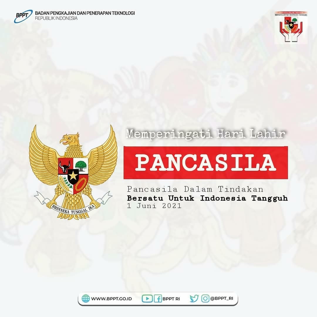 PTKSSI_BPPT's tweet photo. Selamat memperingati Hari Lahir Pancasila, 1 Juni 2021 

Mari kita senantiasa mengamalkan nilai-nilai pancasila dalam kehidupan berbangsa dan bernegara. "Pancasila dalam Tindakan Bersatu untuk Indonesia Tangguh". 

#pancasila
#harilahirpancasila
#harilahirpancasila2021 https://t.co/I9VZWDJgno