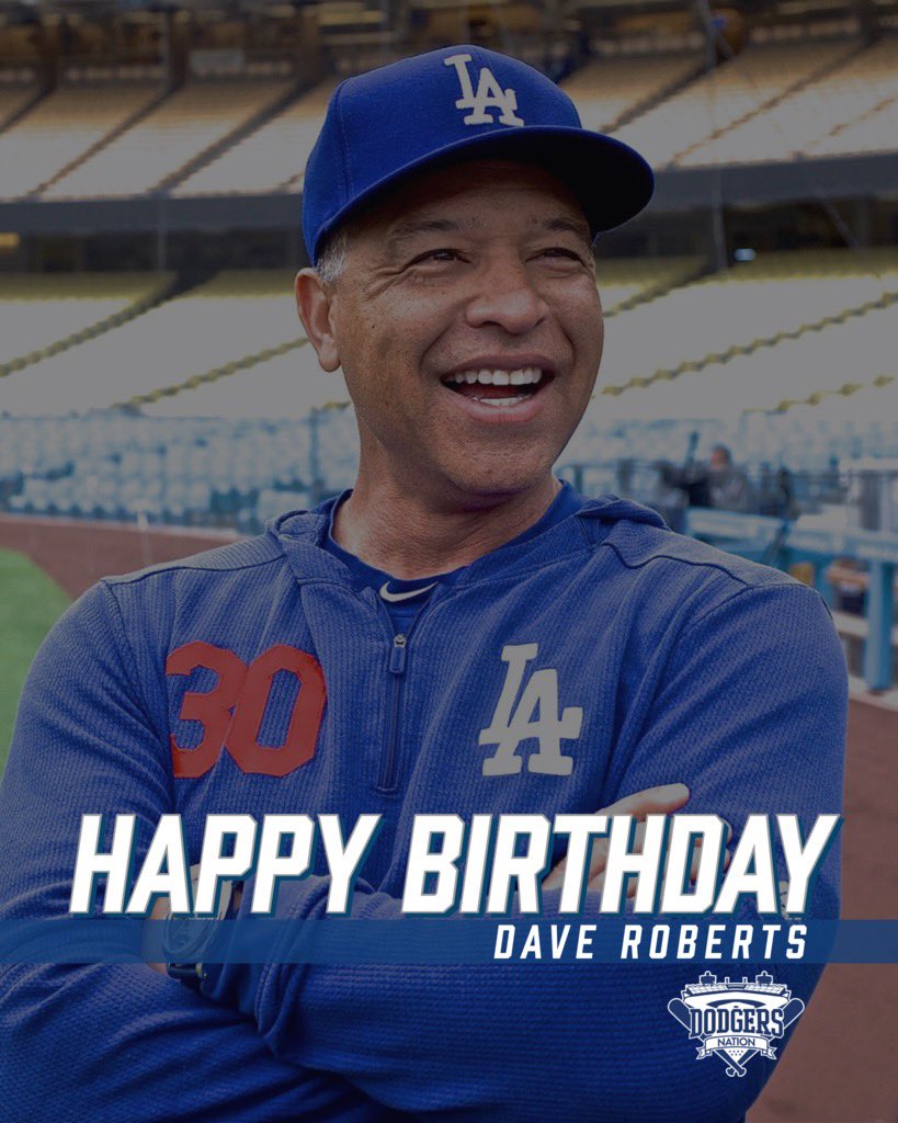 Happy Birthday, Dave Roberts! 