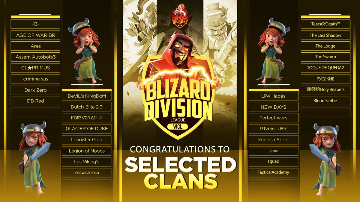WCL - Summer KickOff Blizzard Division

Congratulations for the selected clans, and good luck for the tournament !!