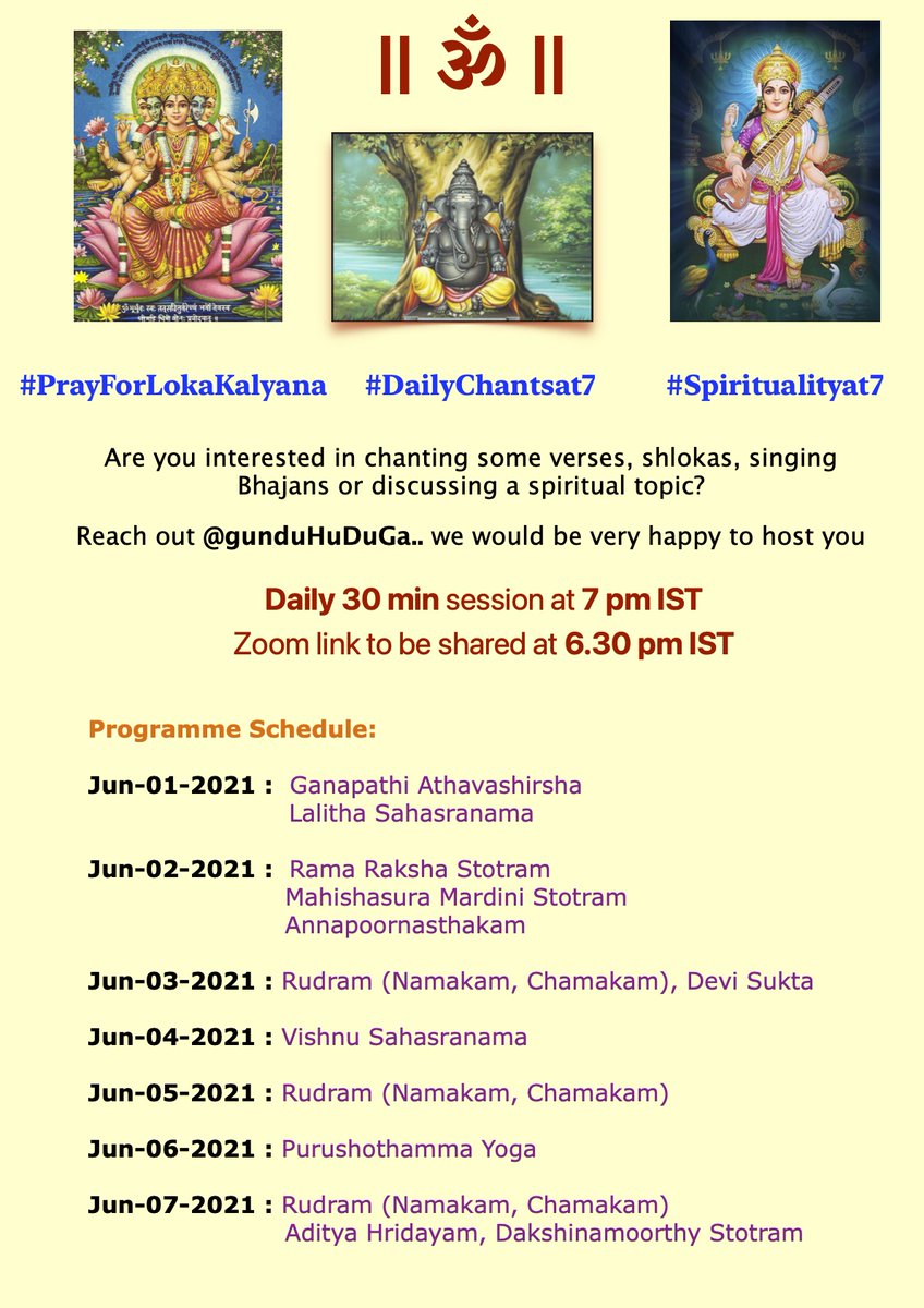 GunduHuDuGa's tweet photo. #PrayForLokaKalyana #DailyChantsat7 #Spiritualityat7

Every evening at 7 pm IST, we will #PrayForLokaKalyana where we will chant verses or sing divine songs or have an open discussion forum.

If you wish to volunteer, please do reach out to me. 

Schedule for June 1 - June 7 https://t.co/IqDWbeW8jQ