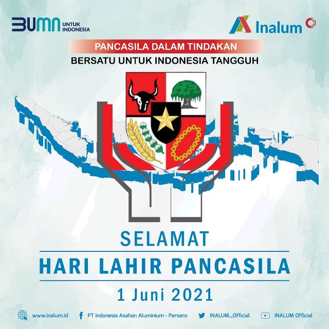 INALUM_Official's tweet photo. Selamat Hari Lahir Pancasila
1 Juni 2021
Pancasila dalam tindakan, bersatu untuk Indonesia tangguh!
#HariLahirPancasila
#InalumHebat
#MiningIndustryIndonesia
#BUMNUntukIndonesia https://t.co/G9on7armZf