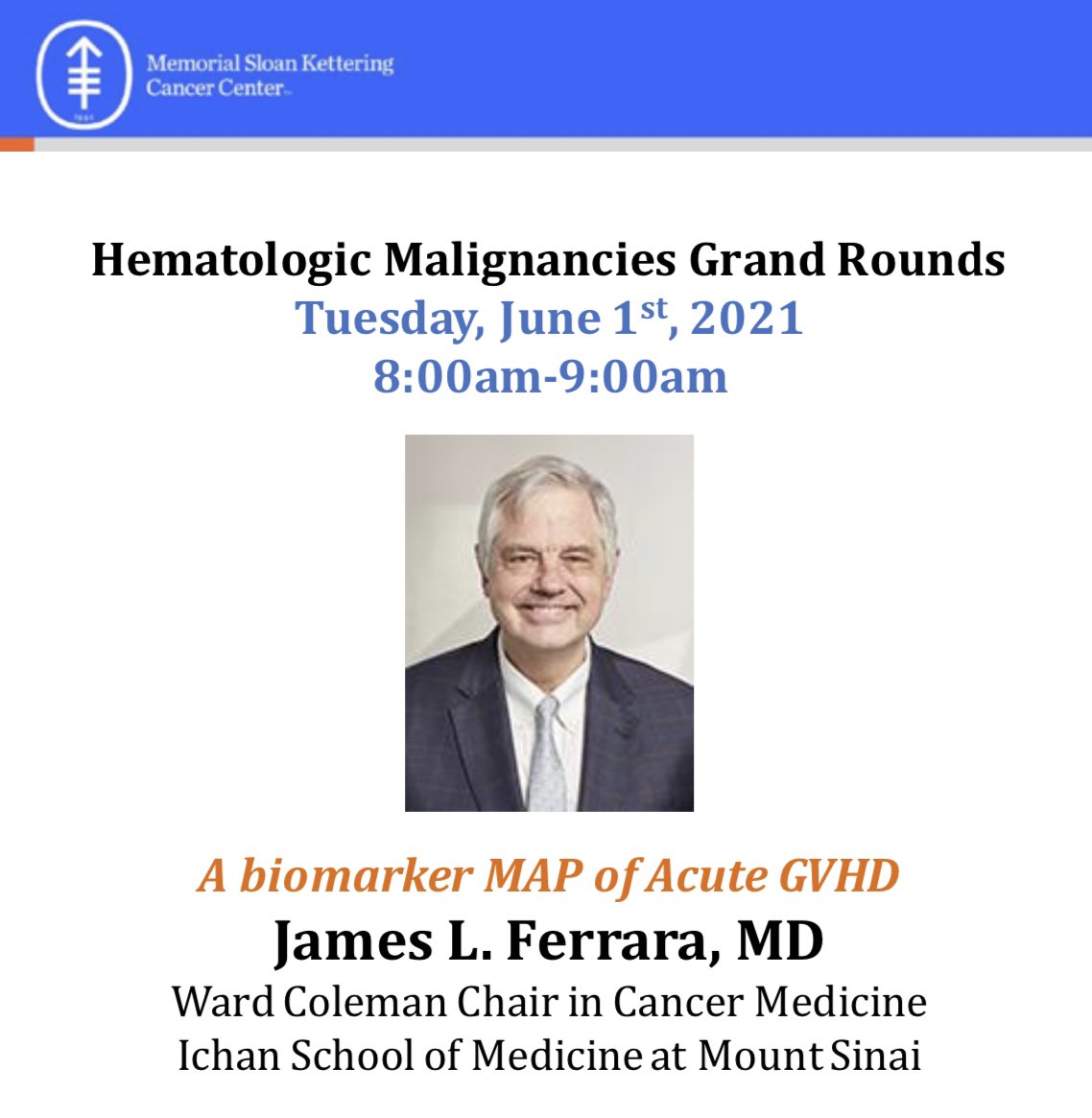 MSKGrandRounds's tweet photo. Join us tomorrow morning for our last spring lecture this year by Dr. James Ferrara! 
We’re excited to hear him discuss “A Biomarker MAP of Acute GvHD”! https://t.co/YN9aLYHREn