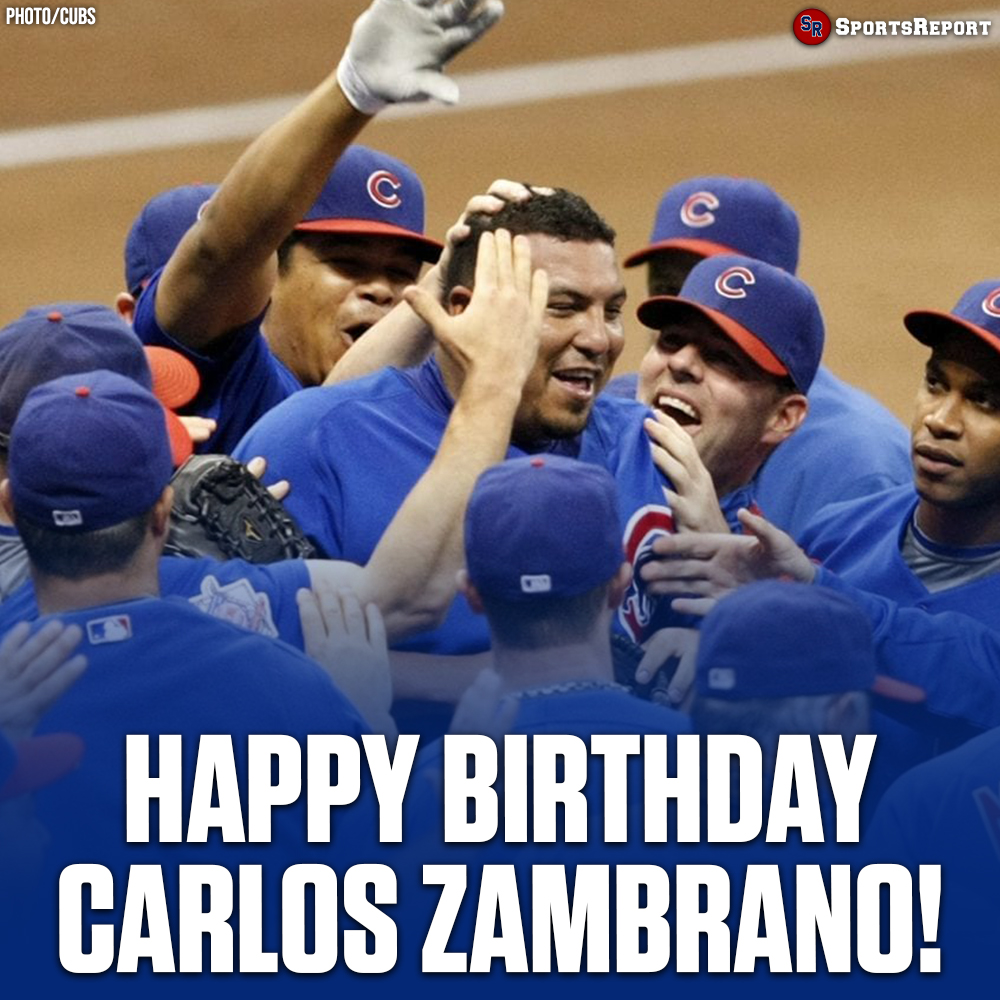 Cubs Fans, let\s wish great Carlos Zambrano a Happy Birthday! 