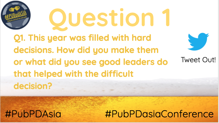 howardstribbell's tweet photo. Q1. This year was filled with hard decisions. How did you make them or what did you see good leaders do that helped with the difficult decisions? #PubPDAsia #PubPDasiaConference https://t.co/luXsyzOVOm