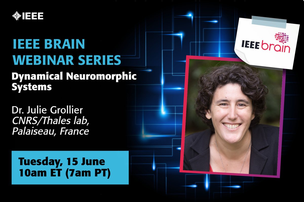 IEEEembs's tweet photo. IEEE EMBS & #IEEEBrain Initiative invite you to join a webinar entitled “Dynamical Neuromorphic Systems” by Dr. Julie Grollier.
Tuesday, June 15, 10 am ET Register at https://t.co/dsOLIrFcrD https://t.co/7GLJGTuBRU