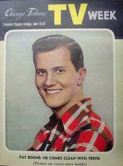 Happy Birthday to Pat Boone, born on this day in 1934
Chicago Tribune TV Week.  June 16-22,  1956 